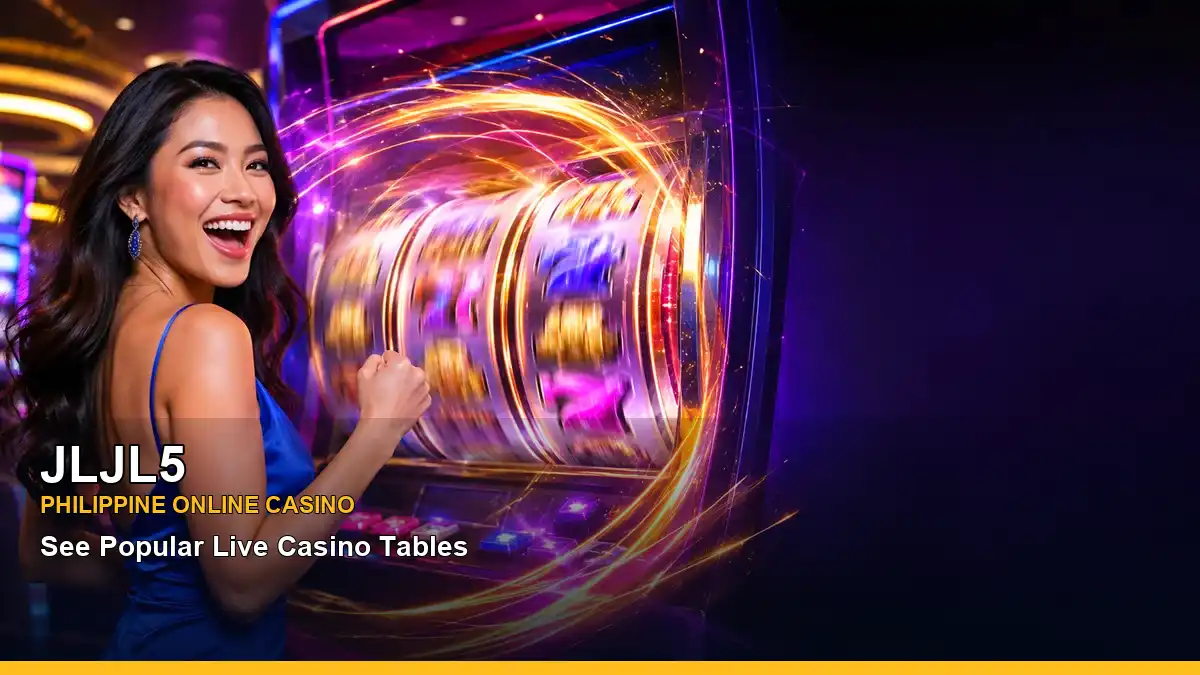 JLJL5 Philippines casino guide with vivid free spins slot games and an adult Filipina casino host