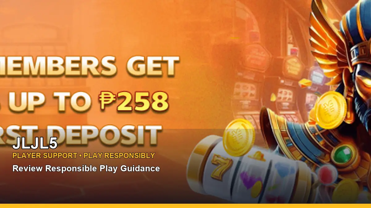 JLJL5 player support and responsible gaming guide for Philippine players